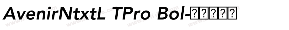AvenirNtxtL TPro Bol字体转换
